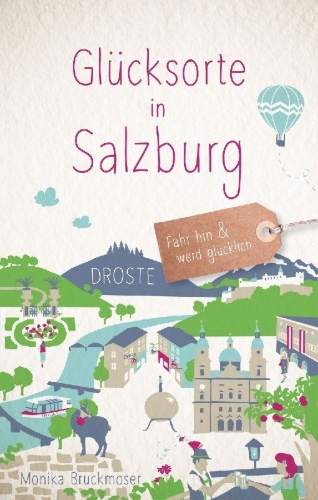 Buchcover und Innenansicht für das Buch: Glücksorte in Salzburg