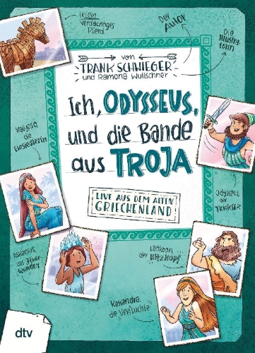 Buchcover und Innenansicht für das Buch: Ich, Odysseus, und die Bande aus Troja