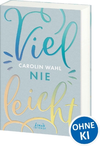 Buchcover und Innenansicht für das Buch: Vielleicht nie (Vielleicht-Trilogie, Band 2)