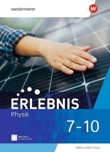 Buchcover und Innenansicht für das Buch: Erlebnis Physik 7-10. Schulbuch. Für Rheinland-Pfalz