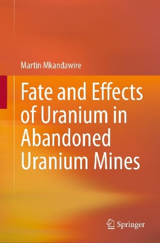 Buchcover und Innenansicht für das Buch: Fate and Effects of Uranium in Abandoned Uranium Mines
