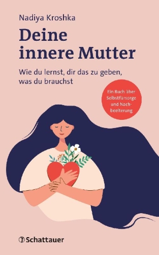 Buchcover und Innenansicht für das Buch: Deine innere Mutter