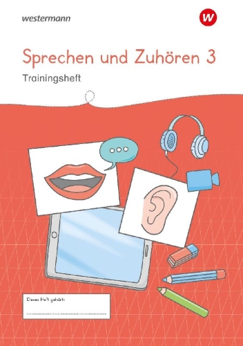 Buchcover und Innenansicht für das Buch: Westermann Unterrichtsmaterialien Grundschule. Sprechen und Zuhören Heft 3