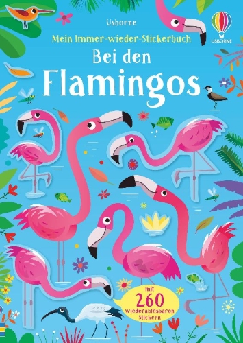 Buchcover und Innenansicht für das Buch: Mein Immer-wieder-Stickerbuch: Bei den Flamingos