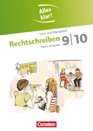 Buchcover und Innenansicht für das Buch: Alles klar! Deutsch. Sekundarstufe I 9./10. Schuljahr. Rechtschreiben