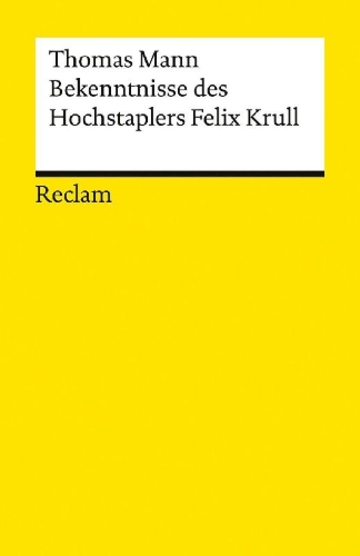 Buchcover und Innenansicht für das Buch: Bekenntnisse des Hochstaplers Felix Krull. Der Memoiren erster Teil