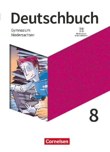 Buchcover und Innenansicht für das Buch: Deutschbuch Gymnasium - Niedersachsen - Neue Ausgabe. 8. Schuljahr - Schülerbuch