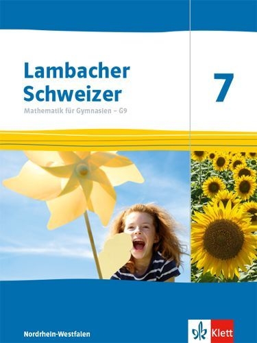 Buchcover und Innenansicht für das Buch: Lambacher Schweizer Mathematik 7 - G9. Ausgabe Nordrhein-Westfalen