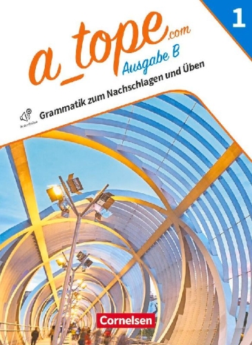 Buchcover und Innenansicht für das Buch: A tope Band 1 - Spanisch als spät beginnende Fremdsprache Bayern - Ausgabe 2023 - Grammatik zum Nachschlagen und Üben