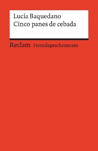 Buchcover und Innenansicht für das Buch: Cinco panes de cebada. Spanischer Text mit deutschen Worterklärungen. Niveau B1-B2 (GER)