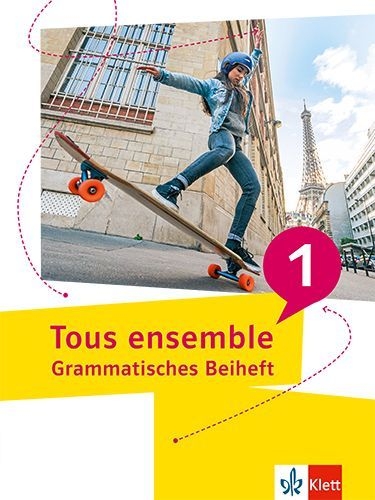 Buchcover und Innenansicht für das Buch: Tous ensemble 1. Grammatisches Beiheft
