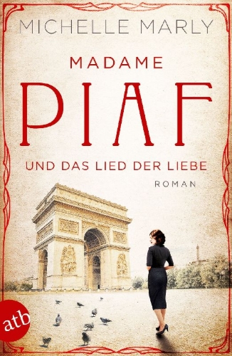 Buchcover und Innenansicht für das Buch: Madame Piaf und das Lied der Liebe