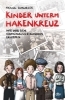 Buchcover und Innenansicht für das Buch: Kinder unterm Hakenkreuz - Wie wir den Nationalsozialismus erlebten