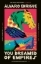 Buchcover und Innenansicht für das Buch: You Dreamed of Empires