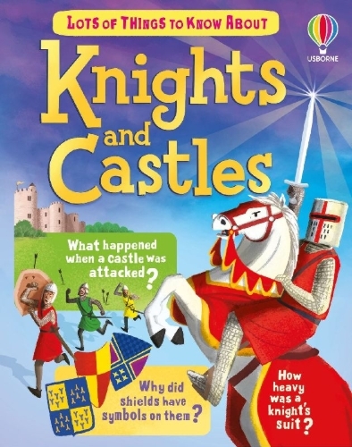Buchcover und Innenansicht für das Buch: Lots of Things to Know About Knights and Castles