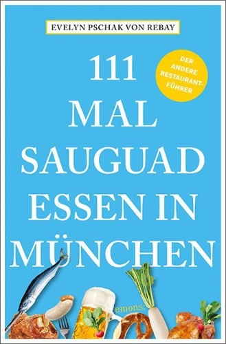 Buchcover und Innenansicht für das Buch: 111 Mal sauguad essen in München