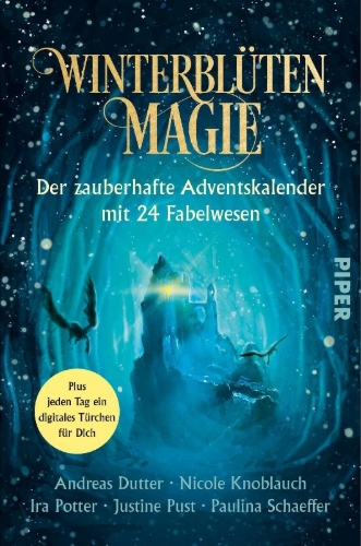 Buchcover und Innenansicht für das Buch: Winterblütenmagie. Der zauberhafte Adventskalender mit 24 Fabelwesen