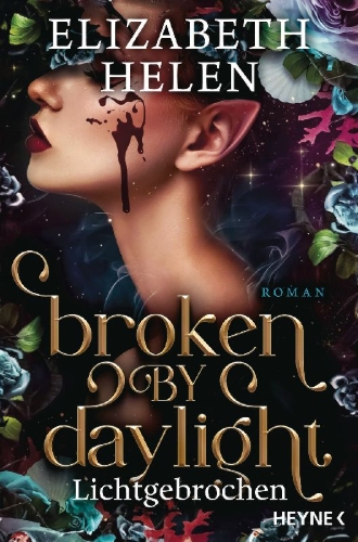 Buchcover und Innenansicht für das Buch: Broken by Daylight - Beasts of the Briar Book 4