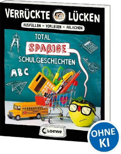 Buchcover und Innenansicht für das Buch: Verrückte Lücken - Total spaßige Schulgeschichten