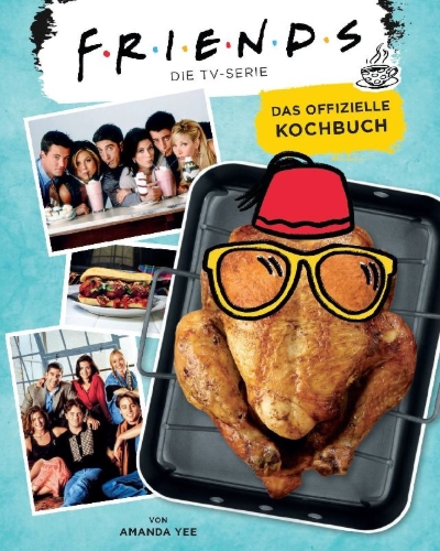 Buchcover und Innenansicht für das Buch: Friends: The Official Cookbook