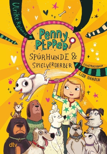 Buchcover und Innenansicht für das Buch: Penny Pepper - Spürhunde & Spielverderber