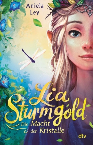 Buchcover und Innenansicht für das Buch: Lia Sturmgold - Die Macht der Kristalle