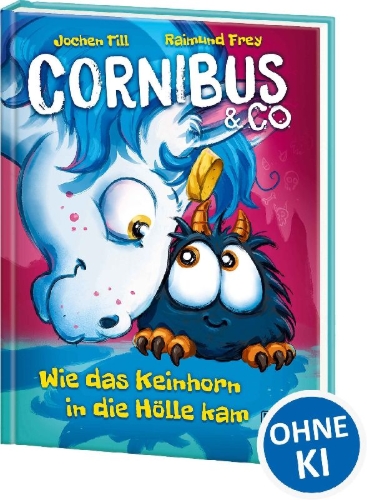 Buchcover und Innenansicht für das Buch: Cornibus & Co. (Band 4) - Wie das Keinhorn in die Hölle kam