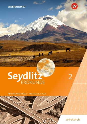 Buchcover und Innenansicht für das Buch: Seydlitz Erdkunde 2. Arbeitsheft. Für Realschulen plus in Rheinland-Pfalz
