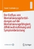 Buchcover und Innenansicht für das Buch: Der Einfluss von Mentalisierungsfortbildungen auf die Mentalisierungsfähigkeit, Affektwahrnehmung und Symptombelastung