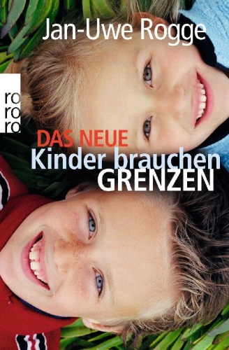 Buchcover und Innenansicht für das Buch: Das neue Kinder brauchen Grenzen