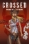Buchcover und Innenansicht für das Buch: Crossed: Psyhcopath #1-8; Crossed Badlands #1-9