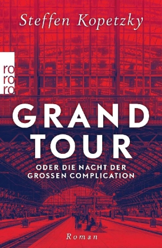 Buchcover und Innenansicht für das Buch: Grand Tour oder die Nacht der Großen Complication