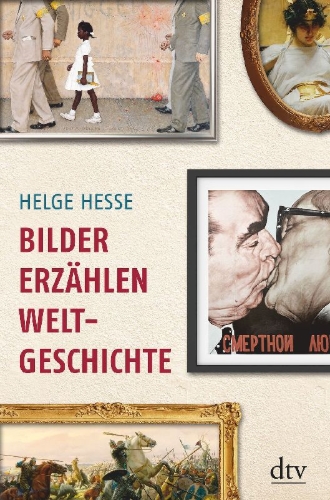 Buchcover und Innenansicht für das Buch: Bilder erzählen Weltgeschichte