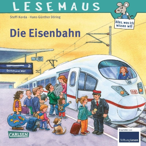Buchcover und Innenansicht für das Buch: LESEMAUS 100: Die Eisenbahn