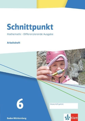 Buchcover und Innenansicht für das Buch: Schnittpunkt Mathematik 6. Differenzierende Ausgabe Baden-Württemberg