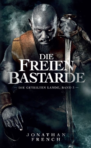 Buchcover und Innenansicht für das Buch: The Free Bastards - The Lot Lands - Book 3