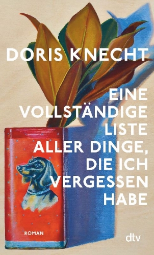 Buchcover und Innenansicht für das Buch: Eine vollständige Liste aller Dinge, die ich vergessen habe
