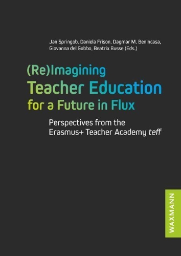 Buchcover und Innenansicht für das Buch: (Re)Imagining Teacher Education for a Future in Flux