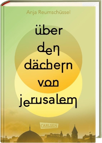 Buchcover und Innenansicht für das Buch: Über den Dächern von Jerusalem