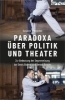 Buchcover und Innenansicht für das Buch: Paradoxa über Politik und Theater