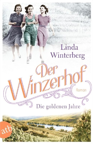 Buchcover und Innenansicht für das Buch: Der Winzerhof - Die goldenen Jahre