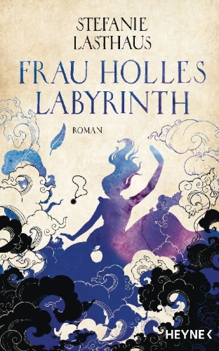 Buchcover und Innenansicht für das Buch: Frau Holles Labyrinth