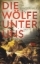Buchcover und Innenansicht für das Buch: Die Wölfe unter uns