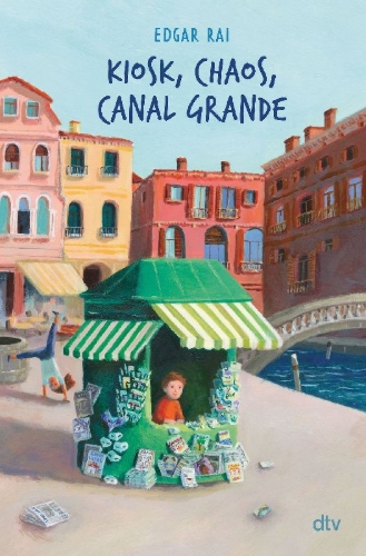 Buchcover und Innenansicht für das Buch: Kiosk, Chaos, Canal Grande