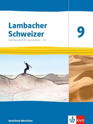 Buchcover und Innenansicht für das Buch: Lambacher Schweizer Mathematik 9 - G9. Schulbuch Klasse 9. Ausgabe Nordrhein-Westfalen