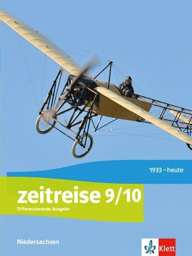 Buchcover und Innenansicht für das Buch: Zeitreise 9/10. Schülerbuch Klasse 9/10. Differenzierende Ausgabe Niedersachsen