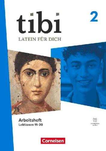 Buchcover und Innenansicht für das Buch: tibi Band 2 - Allgemeine Ausgabe ab 2025 - Arbeitsheft zum Schulbuch - Mit interaktiven Übungen und Erklärfilmen