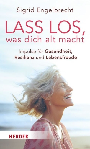 Buchcover und Innenansicht für das Buch: Lass los, was dich alt macht