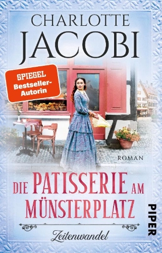 Buchcover und Innenansicht für das Buch: Die Patisserie am Münsterplatz - Zeitenwandel 