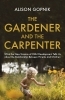 Buchcover und Innenansicht für das Buch: The Gardener and the Carpenter